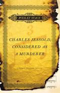 Charles Jessold, Considered as a Murderer