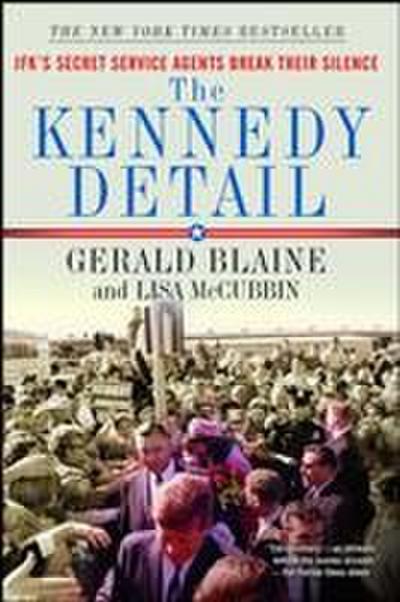 The Kennedy Detail