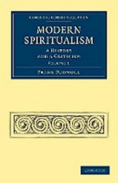 Modern Spiritualism - Volume 1