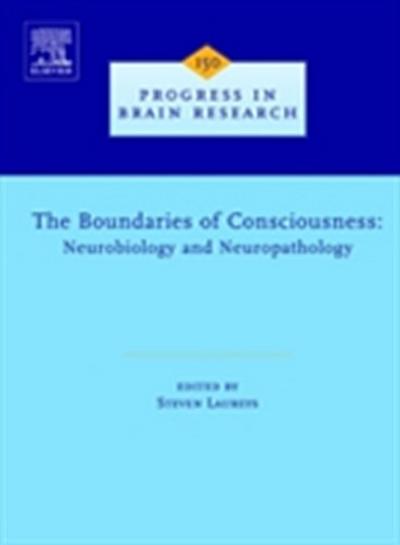 Boundaries of Consciousness: Neurobiology and Neuropathology