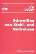 Schweißen von Stahl- und Gußrohren von RBV RBV e.V | Ebook