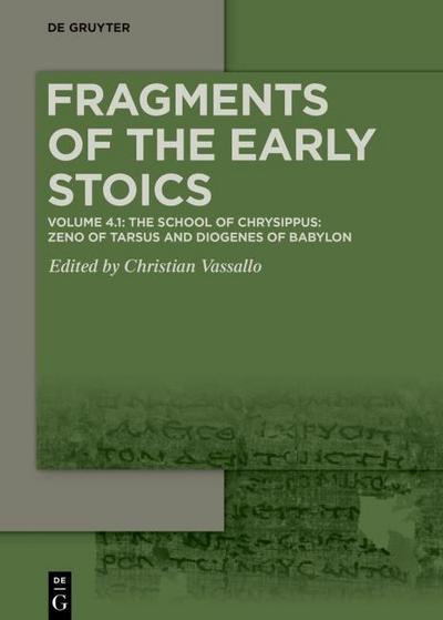 The School of Chrysippus: Zeno of Tarsus and Diogenes of Babylon