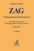 Zahlungsdiensteaufsichtsgesetz (ZAG): Das Aufsichtsrecht des Zahlungsverkehrs und des E-Geldes (Gelbe Erläuterungsbücher)