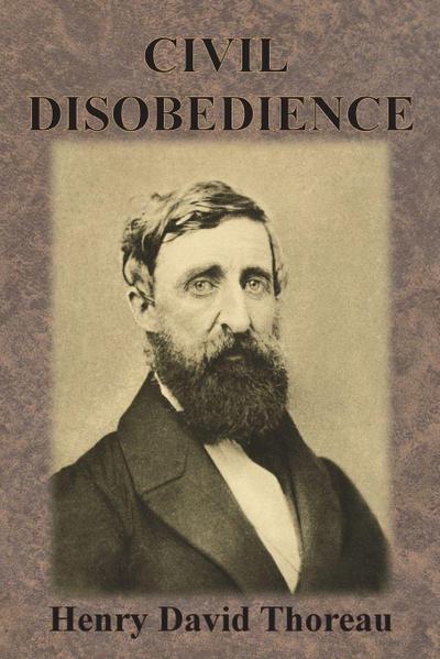 Civil Disobedience - Henry David Thoreau