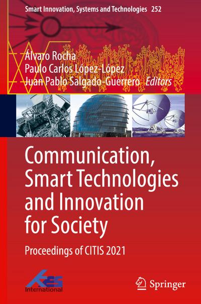 Communication, Smart Technologies and Innovation for Society