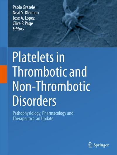 Platelets in Thrombotic and Non-Thrombotic Disorders