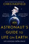 An Astronaut’s Guide to Life on Earth