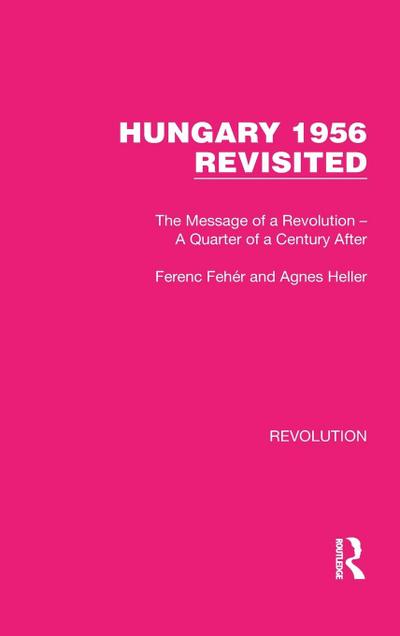Hungary 1956 Revisited