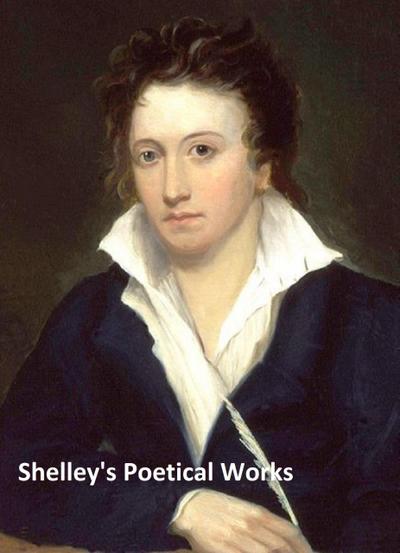 Shelley’s Poetical Works