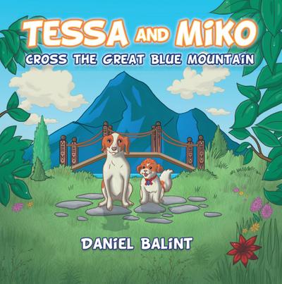 Tessa and Miko Cross the Great Blue Mountain