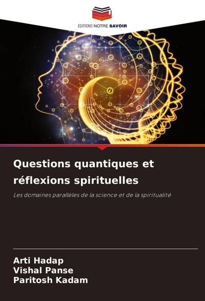 Questions quantiques et réflexions spirituelles