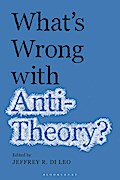 What’s Wrong with Antitheory?