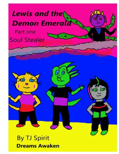 Lewis and The Demon Emerald Part One Soul Stealer