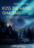 Küss die Hand, gnä Sau!