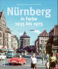 Nürnberg in Farbe