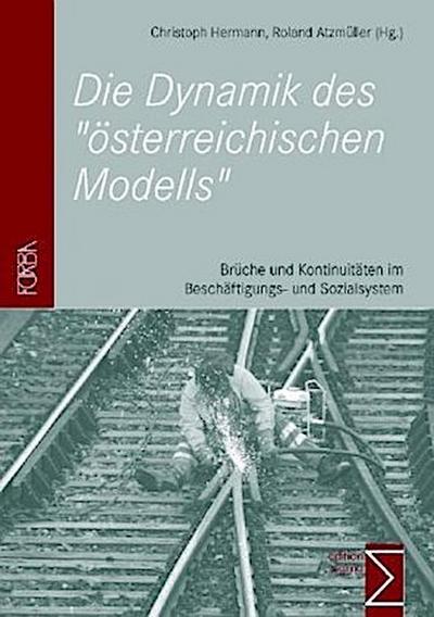 Die Dynamik des "österreichischen Modells"