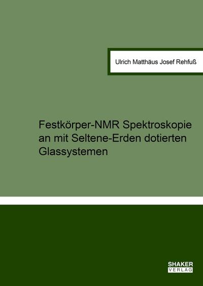 Festkörper-NMR Spektroskopie an mit Seltene-Erden dotierten Glassystemen