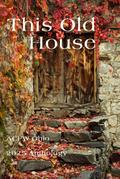 This Old House: ACFW Ohio 2025 Anthology
