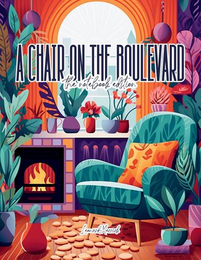 A Chair on the Boulevard - Lined Journal - 8.5" x 11" - 208 Pages - College Ruled Notebook for Work and School