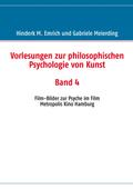 Vorlesungen zur philosophischen Psychologie von Kunst. Band 4