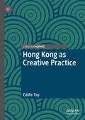 Hong Kong as Creative Practice