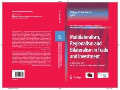 Multilateralism, Regionalism and Bilateralism in Trade and Investment