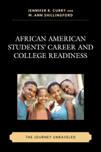 African American Students’ Career and College Readiness