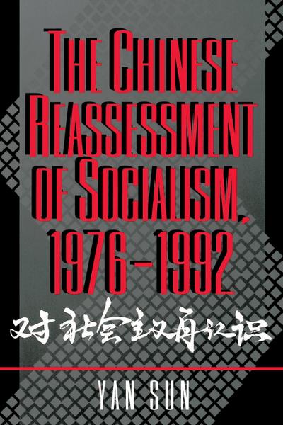 Chinese Reassessment of Socialism, 1976-1992