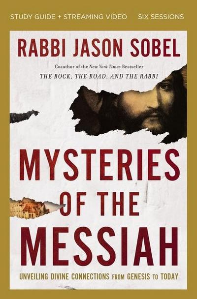Mysteries of the Messiah Bible Study Guide Plus Streaming Video