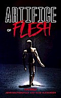 Artifice of Flesh (Unnatural Perpetrator Department, #2)