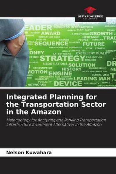 Integrated Planning for the Transportation Sector in the Amazon
