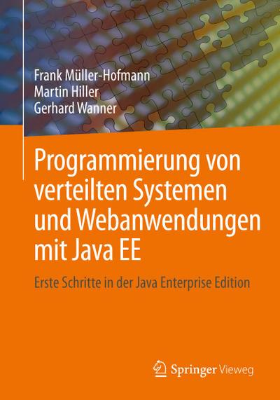 Programmierung von verteilten Systemen und Webanwendungen mit Java EE