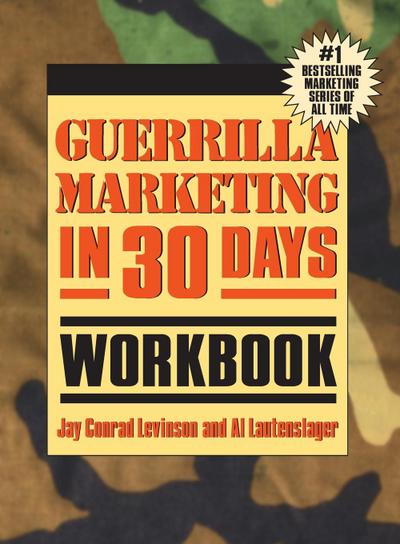 Guerrilla Marketing in 30 Days Workbook