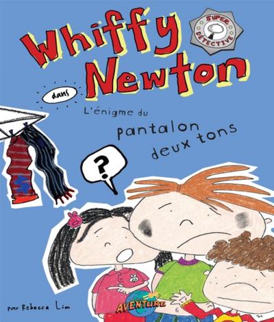 Whiffy Newton dans L’énigme du pantalon deux tons