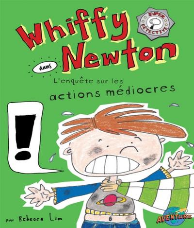 Whiffy Newton  dans  L’enquête sur les actions médiocres