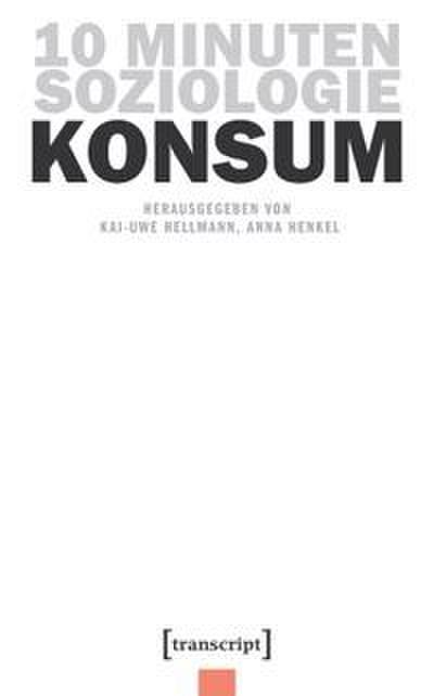 10 Minuten Soziologie: Konsum