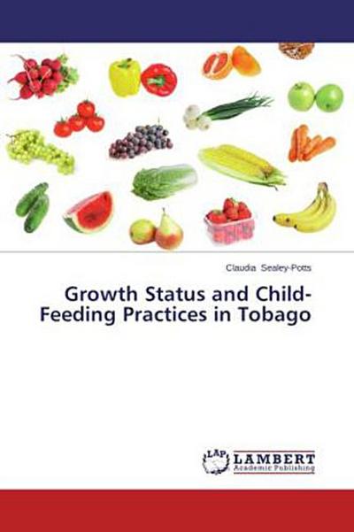 Growth Status and Child-Feeding Practices in Tobago