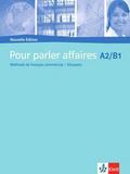 Pour parler affaires A2-B1 - Nouvelle Édition