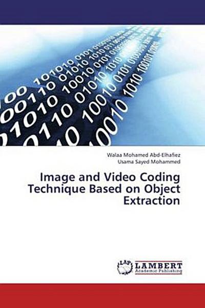 Image and Video Coding Technique Based on Object Extraction