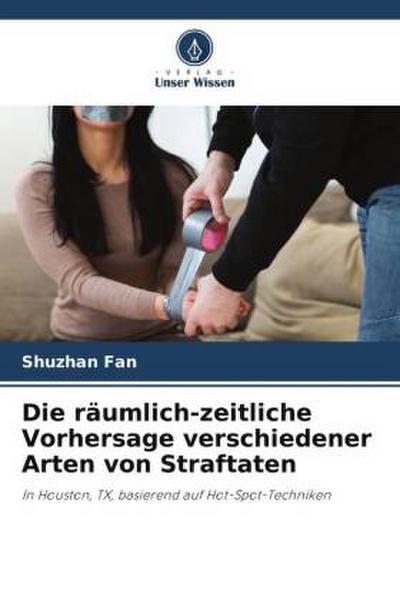 Die räumlich-zeitliche Vorhersage verschiedener Arten von Straftaten