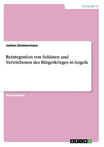 Reintegration von Soldaten und Vertriebenen des Bürgerkrieges in Angola