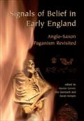 Signals of Belief in Early England - Martin Carver