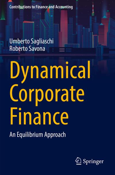 Dynamical Corporate Finance