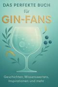 Das perfekte Buch für Gin-Fans