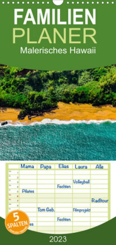 Familienplaner Malerisches Hawaii (Wandkalender 2023 , 21 cm x 45 cm, hoch)