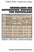 Grundlagen der Historischen Statistik von Deutschland