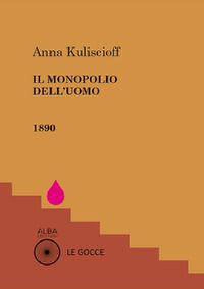 Il monopolio dell’uomo