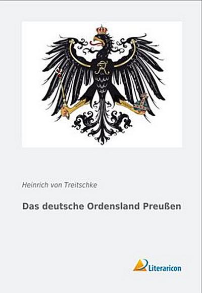 Das deutsche Ordensland Preußen