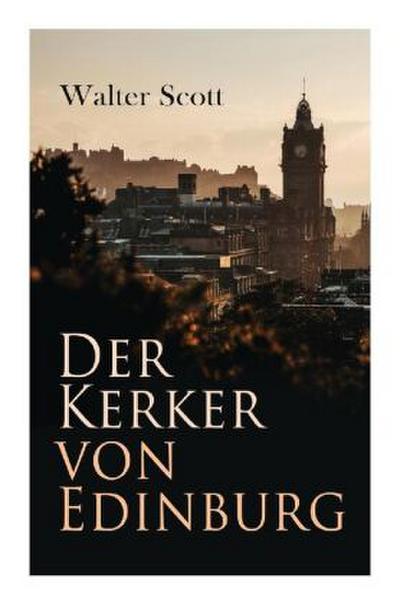 Der Kerker von Edinburg