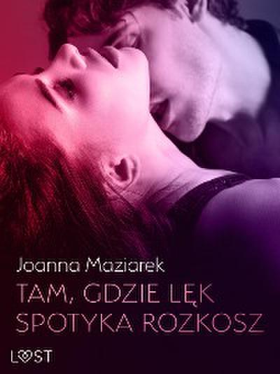 Tam, gdzie lęk spotyka rozkosz – opowiadanie erotyczne